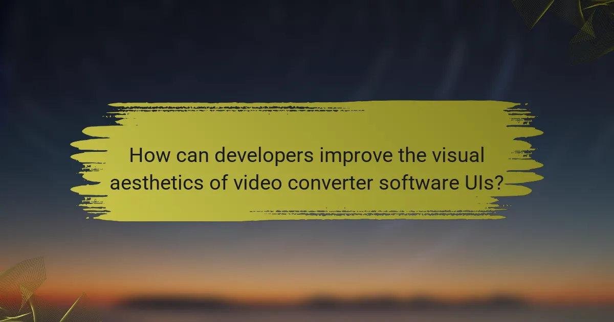 How can developers improve the visual aesthetics of video converter software UIs?