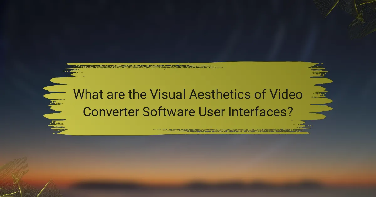 What are the Visual Aesthetics of Video Converter Software User Interfaces?